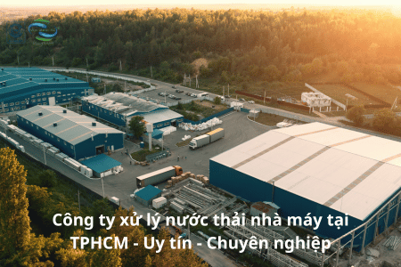 Công ty xử lý nước thải nhà máy tại TPHCM