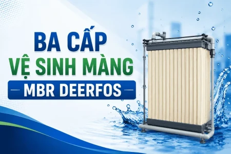 Ba Cấp Vệ Sinh Màng MBR DEERFOS