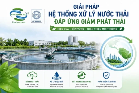 Giải Pháp Hệ Thống Xử Lý Nước Thải Đáp Ứng Giảm Phát Thải