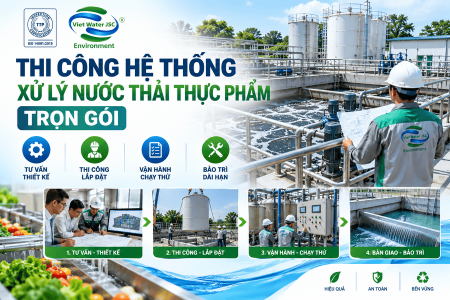 Thi Công Hệ Thống Xử Lý Nước Thải Thực Phẩm Trọn Gói