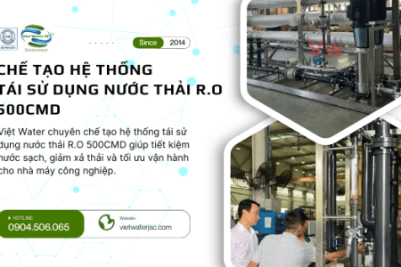 Chế Tạo Hệ Thống Tái Sử Dụng Nước Thải R.O 500CMD