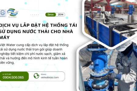 Dịch Vụ Lắp Đặt Hệ Thống Tái Sử Dụng Nước Thải Cho Nhà Máy