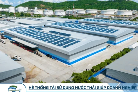 Hệ Thống Tái Sử Dụng Nước Thải Giúp Doanh Nghiệp Tiết Kiệm Bao Nhiêu?