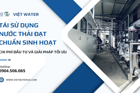 Tái sử dụng nước thải đạt chuẩn sinh hoạt