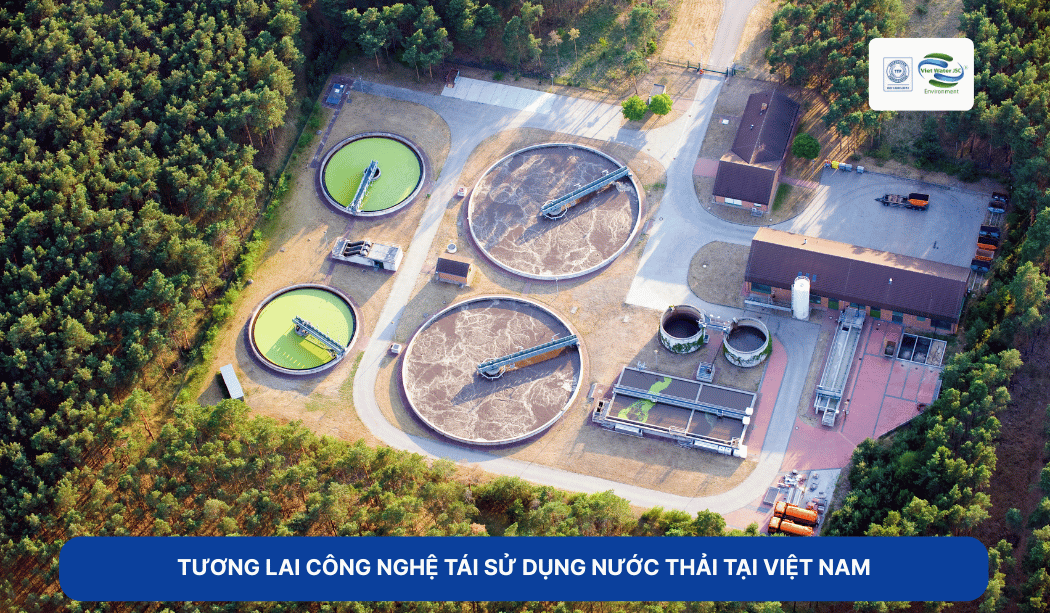 tuong-lai-cong-nghe-tai-su-dung-nuoc-thai-tai-viet-nam2