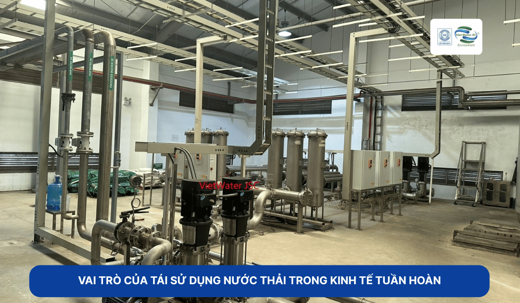 vai-tro-cua-tai-su-dung-nuoc-thai-trong-kinh-te-tuan-hoan