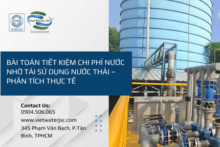 Bài toán tiết kiệm chi phí nước nhờ tái sử dụng nước thải