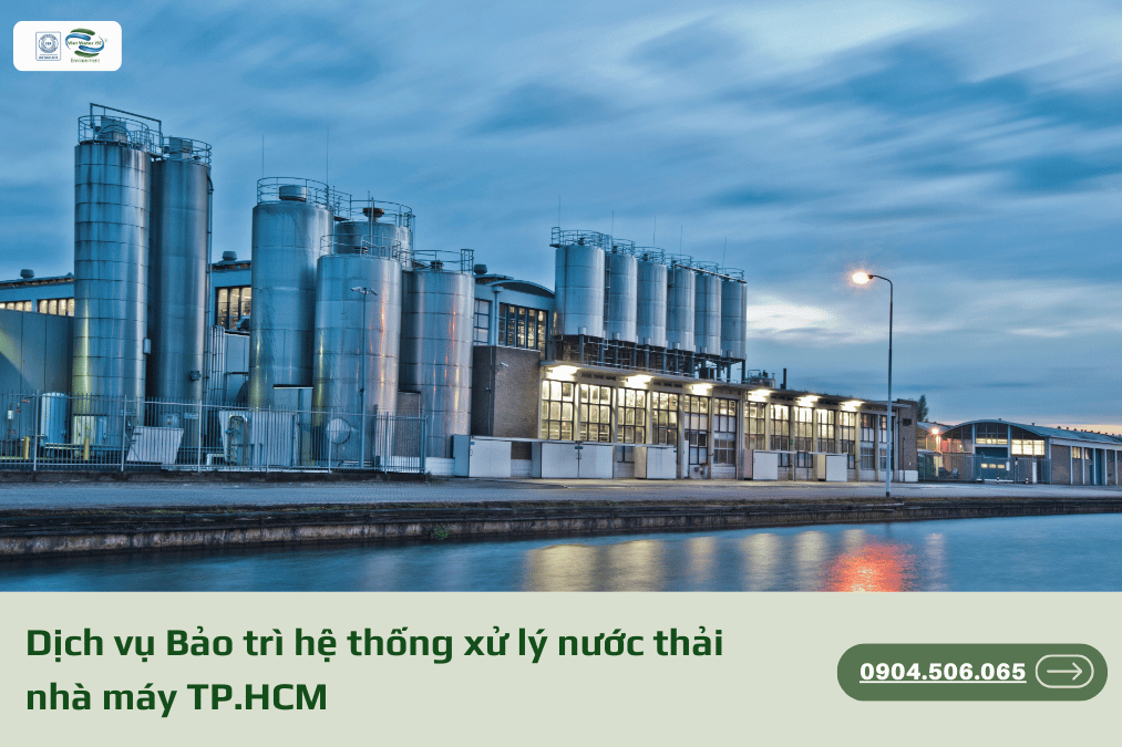 Bảo trì hệ thống xử lý nước thải nhà máy TP.HCM