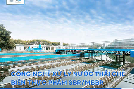 Công nghệ xử lý nước thải chế biến thực phẩm SBR/MBBR
