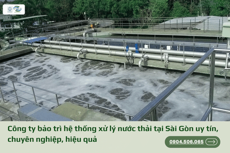 Công ty bảo trì hệ thống xử lý nước thải tại Sài Gòn