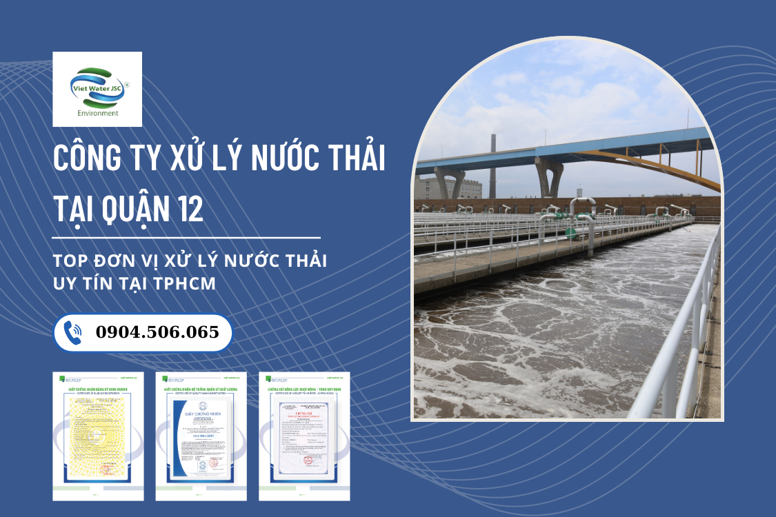 CONG TY XỬ LÝ NƯỚC THẢI TẠI QUẬN 12