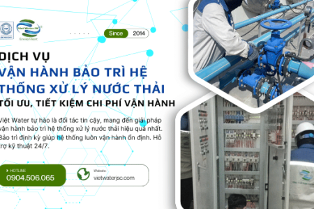 Dịch vụ Bảo trì hệ thống xử lý nước thải nhà máy - Tối ưu, tiết kiệm chi phí vận hành