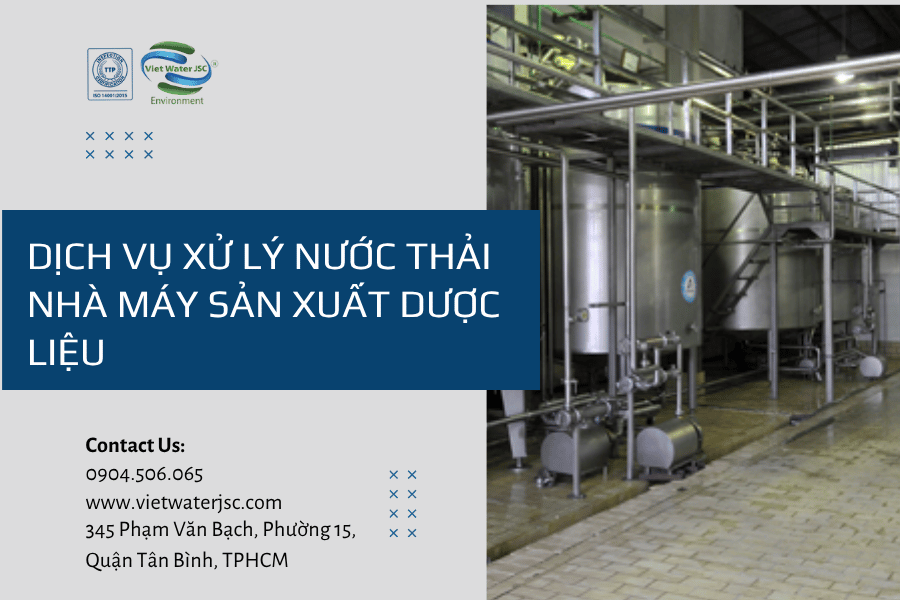 Dịch vụ xử lý nước thải nhà máy sản xuất Dược Liệu  11