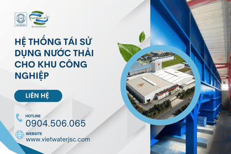 Hệ thống tái sử dụng nước thải cho khu công nghiệp