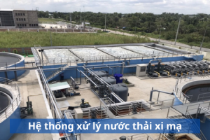 Hệ thống xử lý nước thải xi mạ