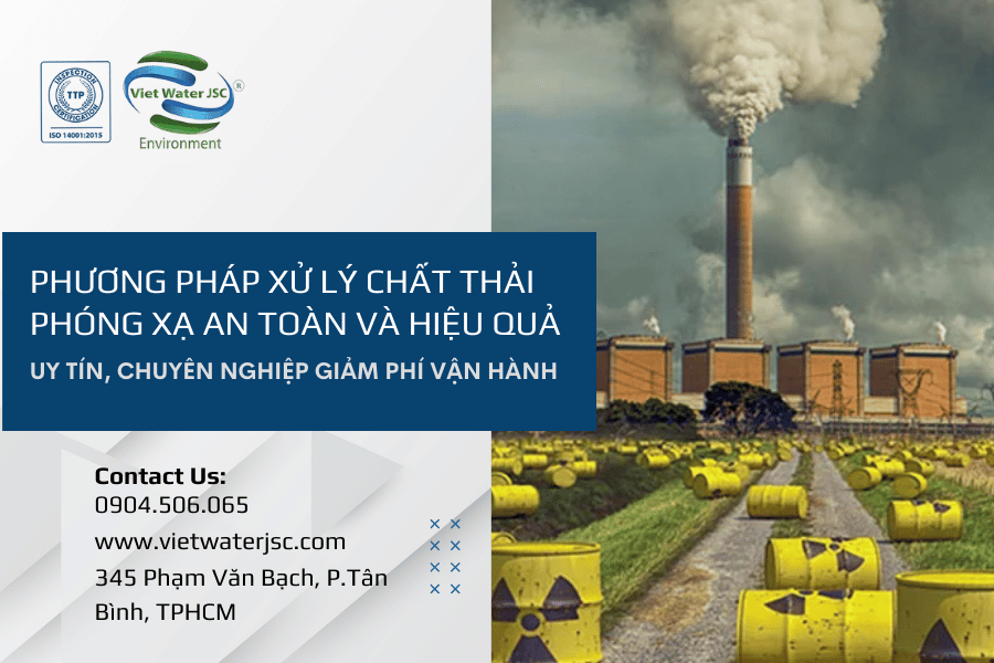 phuong-phap-xu-ly-chat-thai-phong-xa-an-toan-va-hieu-qua-1