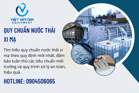 Quy Chuẩn Nước Thải Xi Mạ: Những Điều Doanh Nghiệp Cần Biết