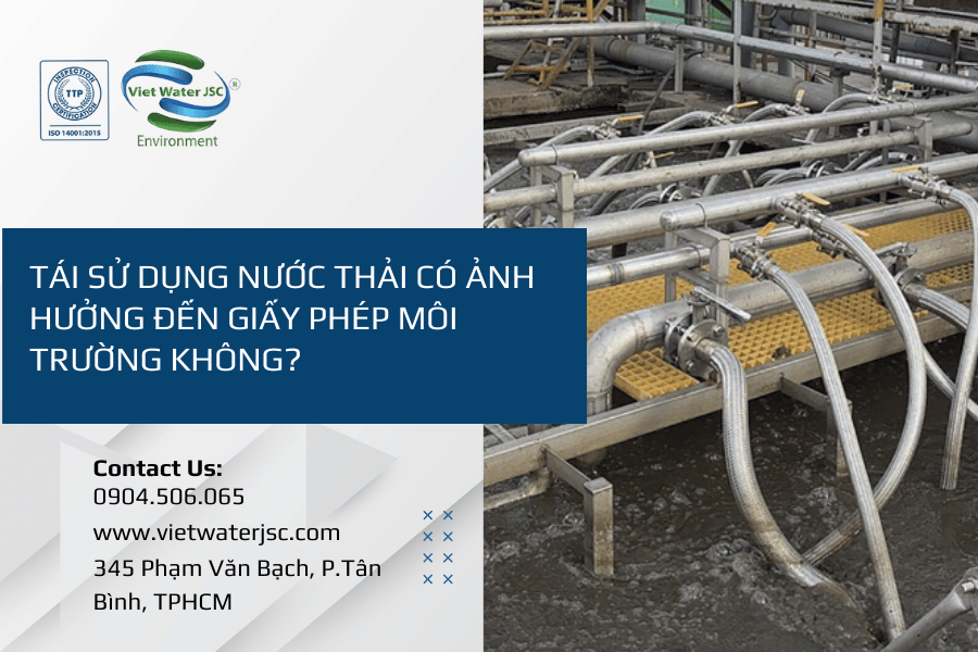 tai-su-dung-nuoc-thai-co-anh-huong-den-giay-phep-moi-truong-khong