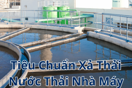 Tiêu Chuẩn Xả Thải Nước Thải Nhà Máy