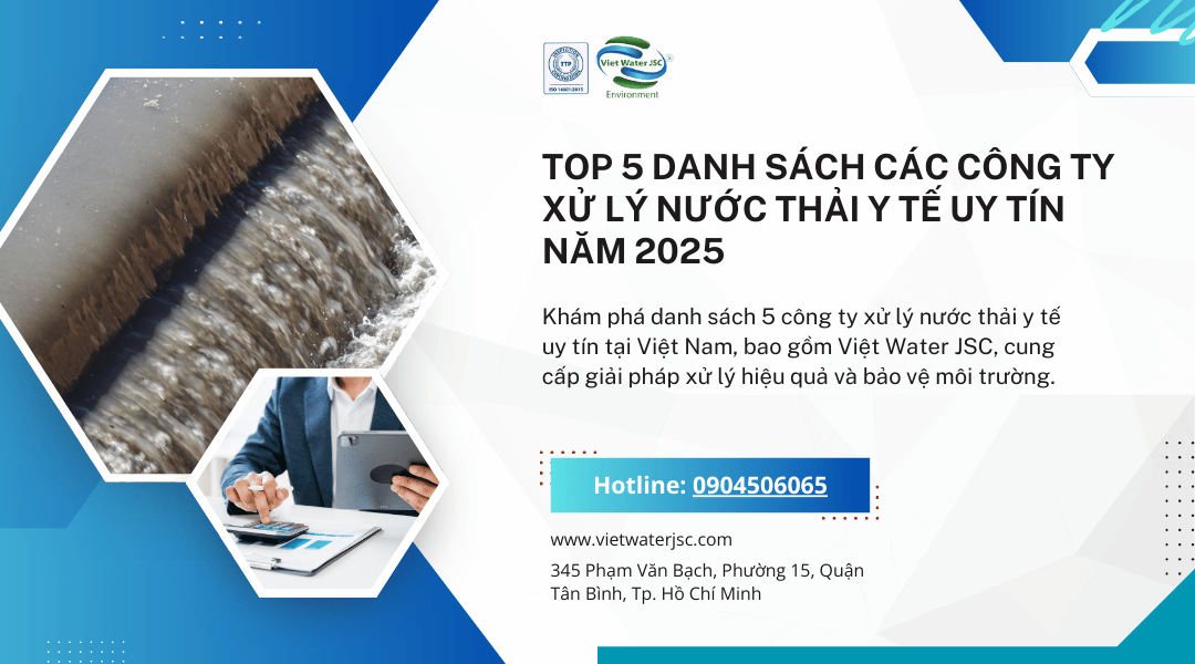 top-5-danh-sach-cac-cong-ty-xu-ly-nuoc-thai-y-te-uy-tin-nam-2025