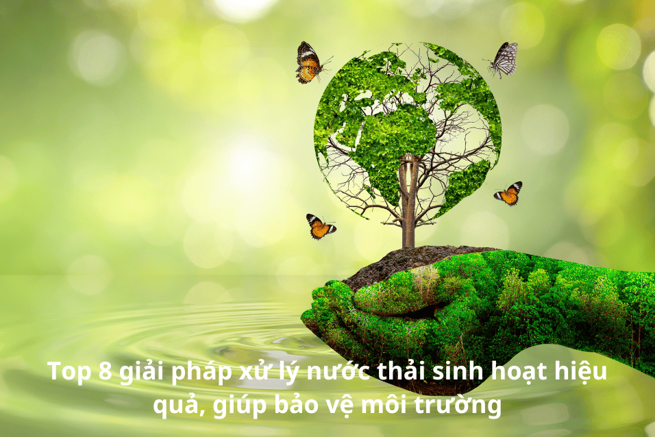 top 8 giai phap bao ve moi truong nuoc