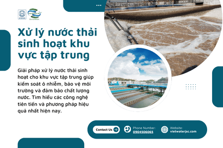 Xử lý nước thải sinh hoạt khu vực tập trung