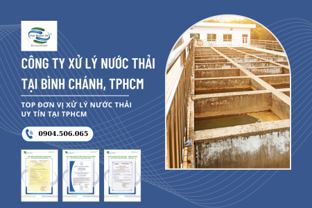 Xử lý nước thải tại Bình Chánh: Đơn vị cung cấp các giải pháp xử lý nước thải hàng đầu