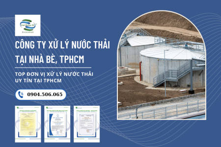 Xử Lý Nước Thải Tại Nhà Bè: Mang đến giải pháp xử lý nước thải hiệu quả, tiết kiệm chi phí đầu tư và vận hành