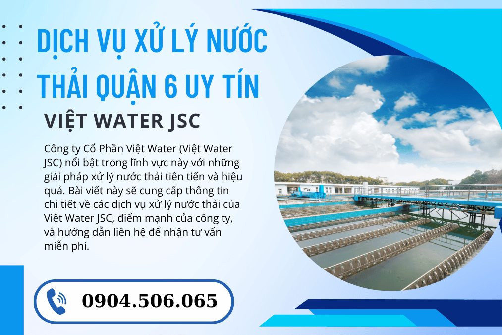 XỬ LÝ NƯỚC THẢI TẠI QUẬN 6